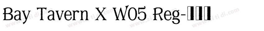 Bay Tavern X W05 Reg字体转换